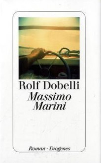 Massimo Marini - Rolf Dobelli