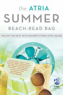 The Atria Summer 2012 Beach-Read Bag: Escape the Heat with Excerpts from Cool Reads - Jennifer Weiner