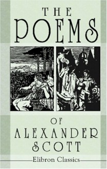 Collected Poems of Alexander Scott - Alexander Scott, David S. Robb