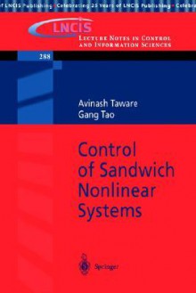 Control of Sandwich Nonlinear Systems - Avinash Taware, Gang Tao