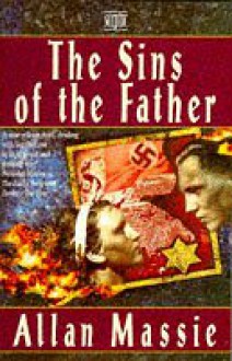 The Sins Of The Father. - Allan Massie