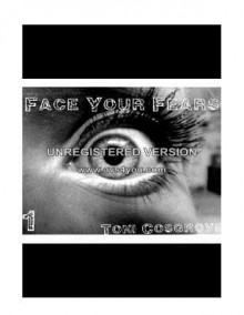 Face Your Fears: Face Your Fears - Zondervan Publishing