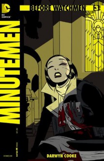 Before Watchmen: Minutemen #3 - Darwyn Cooke, John Higgins