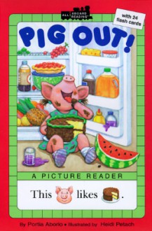 Pig Out! - Lara Bergen, Heidi Petach