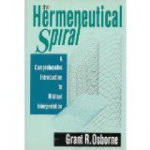 Hermeneutical Spiral - Grant R. Osborne