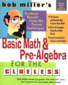 Bob Miller's Basic Math And Prealgebra: Basic Math And Prealgebra - Bob Miller