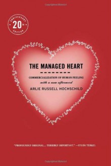 Managed Heart - Arlie Russell Hochschild