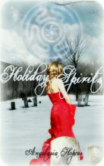 Holiday Spirits (Shadow Hills) - Anastasia Hopcus