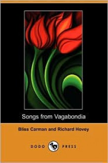 Songs from Vagabondia - Bliss Carman, Richard Hovey, Tom B. Meteyard