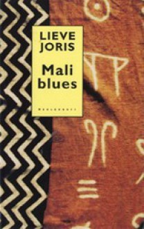 Mali Blues - Lieve Joris