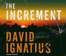 The Increment: A Novel - David Ignatius, Dick Hill