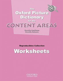 The Oxford Picture Dictionary for the Content Areas: Worksheets - Carolyn Graham, Gary Apple