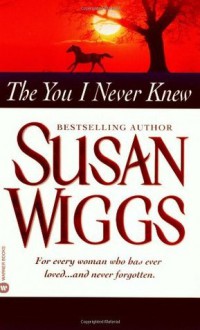 The You I Never Knew - Susan Wiggs