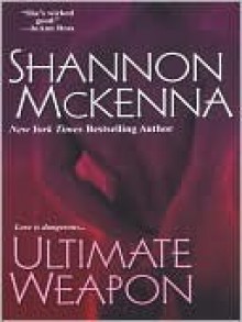 Ultimate Weapon (McClouds & Friends #6) - Shannon McKenna