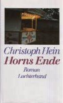 Horns Ende: Roman - Christoph Hein