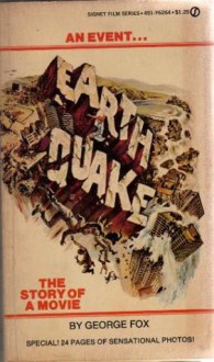 Earthquake: The Story Of A Movie - George Fox