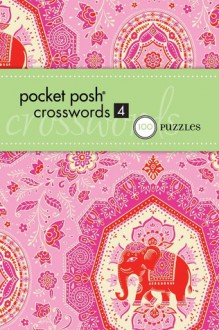 PUZZLES: Pocket Posh Crosswords 4: 75 Puzzles - NOT A BOOK