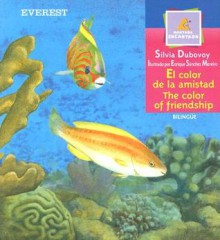 El Color De La Admistad / The Color of Friendship (Montana Encantada Level 1) (Spanish Edition) - Silvia Dubovoy, Enrique S. Moreiro