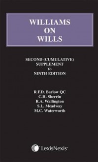 Williams on Wills. Second Supplement to the Ninth Edition - R.F.D. Barlow, C.H. Sherrin