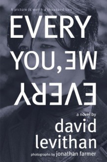 Every You, Every Me - David Levithan, Jonathan Farmer