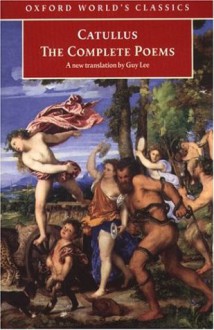 The Complete Poems - Catullus, Guy Lee