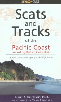 Scats and Tracks of the Pacific Coast - James Halfpenny