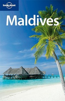 Lonely Planet Maldives - Lonely Planet, Tom Masters