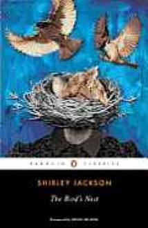 The Bird's Nest (Penguin Classics) - Shirley Jackson, Kevin Wilson