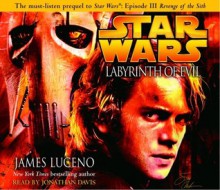 Star Wars: Labyrinth of Evil - James Luceno, Jonathan Davis