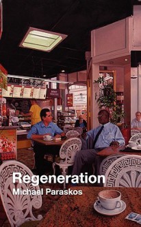 Regeneration - Michael Paraskos