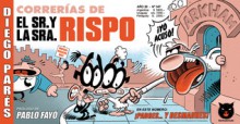 Correrías del Sr. y la Sra. Rispo - Diego Parés, Pablo Fayó