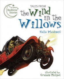 Tales from The Wind in the Willows - Stella Maidment, Graham Philpot