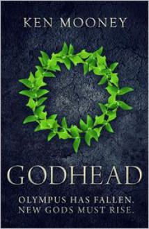 Godhead (The Last Olympiad, #1) - Ken Mooney