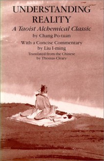 Understanding Reality - Chang Po-Tauan, Thomas Cleary