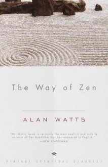 The Way of Zen - Alan Wilson Watts