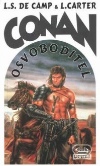 Conan osvoboditel - L. Sprague de Camp, Lin Carter