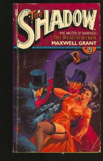 The Wealth Seeker (The Shadow #21) - Walter B. Gibson, Maxwell Grant