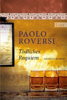 Tödliches Requiem - Paolo Roversi, Marie Rahn