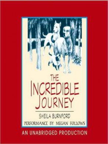 The Incredible Journey (Audio) - Sheila Burnford, Megan Follows