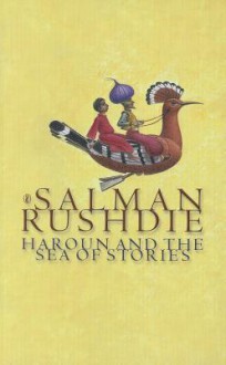 Haroun and the Sea of Stories - Salman Rushdie