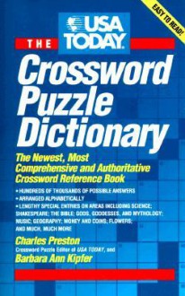 USA Today Crossword Puzzle Dictionary: The Newest Most Authoritative Reference Book - Charles Preston