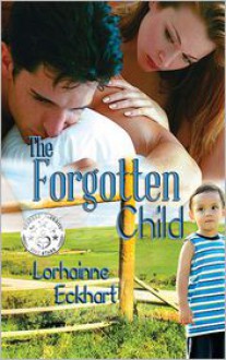 The Forgotten Child - Lorhainne Eckhart