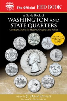 A Guide Book of Washington and State Quarter Dollars (Official Red Books) - Q. David Bowers, Lawrence Stack, Garrett Burke