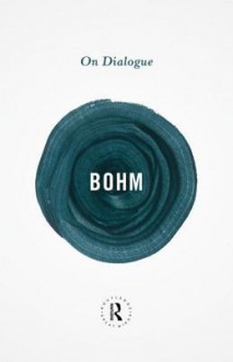 On Dialogue - David Bohm