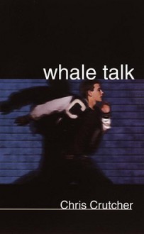 Whale Talk - Chris Crutcher