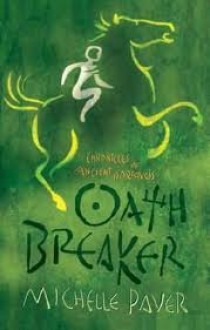 Oath Breaker - Michelle Paver