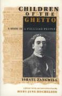 Children of the Ghetto - Israel Zangwill, Meri-Jane Rochelson