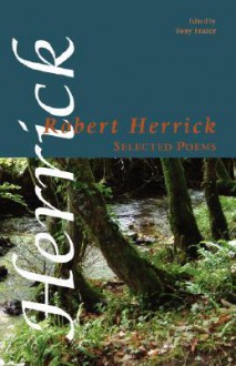 Selected Poems - Robert Herrick, Tony Frazer