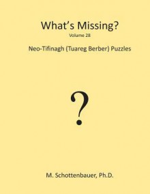 What's Missing?: Neo-Tifinagh (Tuareg Berber) - Jeffrey M Stonecash