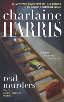 Real Murders (Aurora Teagarden, #1) - Charlaine Harris